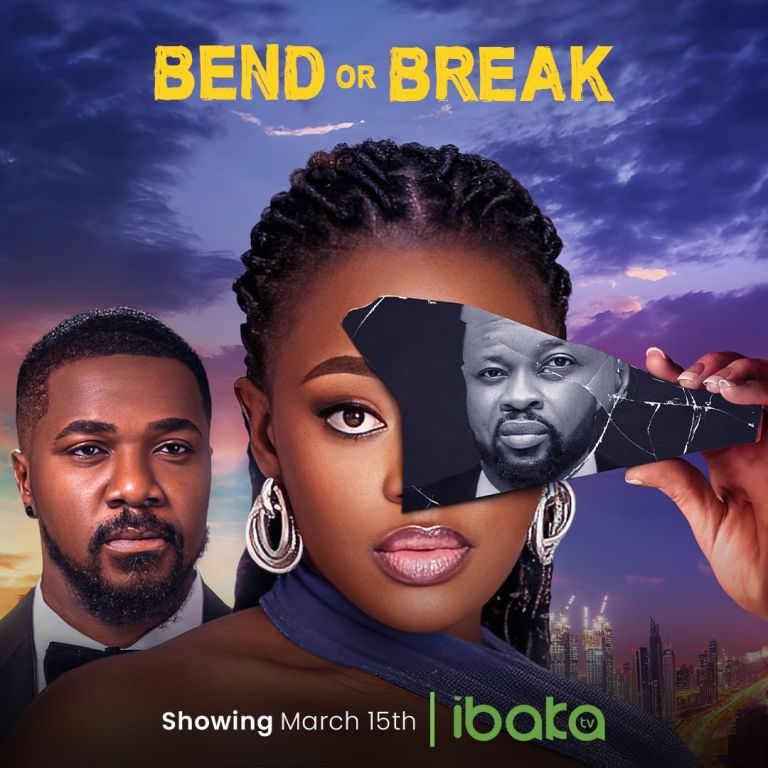 Bend or Break 2024 (Nollywood Movie)